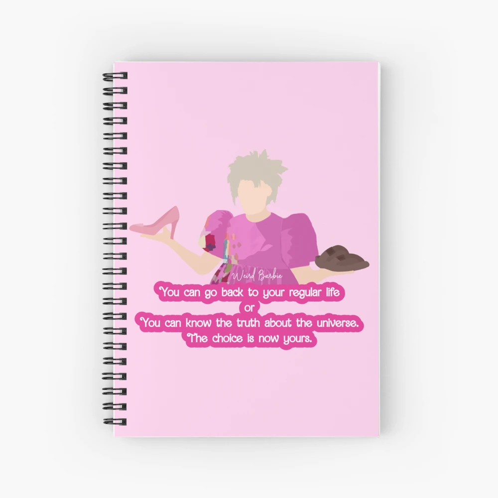 Weird Barbie - Asking Barbie to choose quote Spiral Notebook for Sale by  VidhiVora