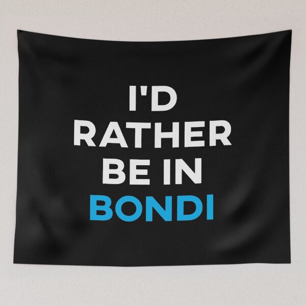 Item preview, I'd Rather Be In Bondi designed and sold by teesaurus.