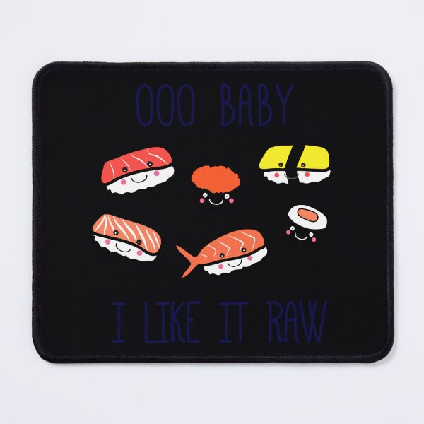 Item preview, OOO BABY I LIKE IT RAW! 	 	 designed and sold by xnppbpnv92.
