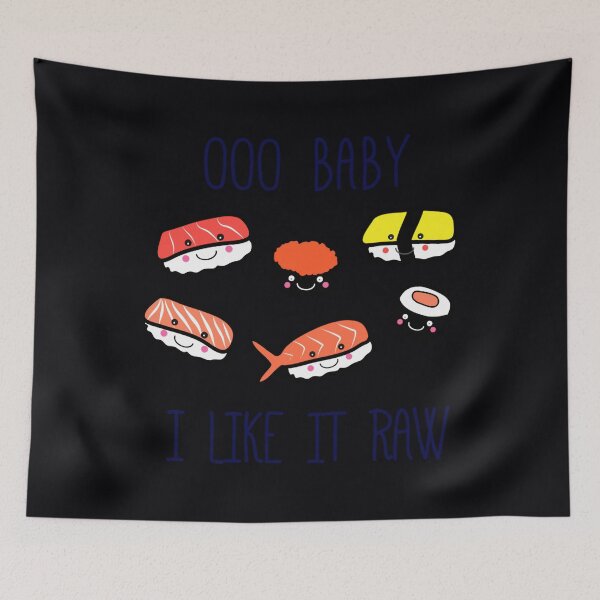 Item preview, OOO BABY I LIKE IT RAW! 	 	 designed and sold by xnppbpnv92.