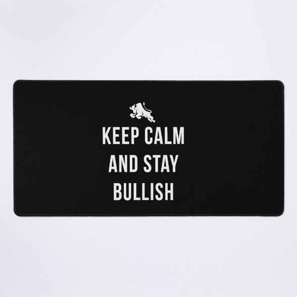 Item preview, Keep calm and stay bullish. Trading phrase used by traders. designed and sold by Gerald Waters.