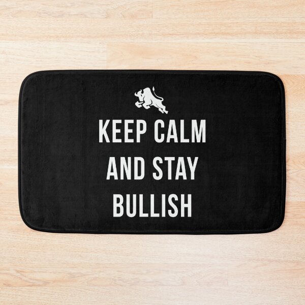 Item preview, Keep calm and stay bullish. Trading phrase used by traders. designed and sold by Gerald Waters.