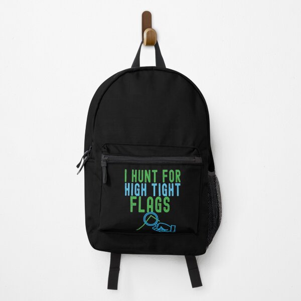 Item preview, I hunt for high tight flags. Trading phrase used by traders. designed and sold by Gerald Waters.