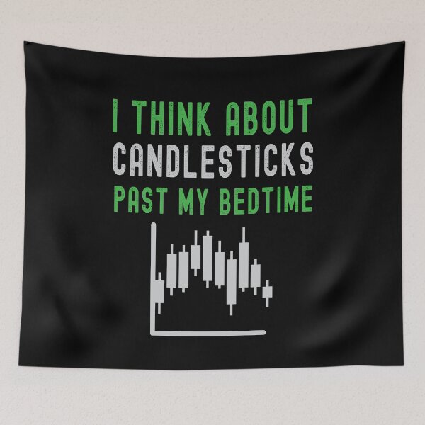 Item preview, I think about candlesticks past my bedtime. Trading phrase used by traders. designed and sold by Gerald Waters.