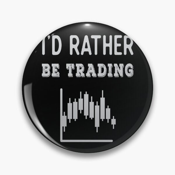 Item preview, I'd rather be trading. Trading phrase used by traders. designed and sold by Gerald Waters.