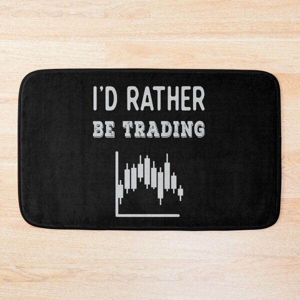 Item preview, I'd rather be trading. Trading phrase used by traders. designed and sold by Gerald Waters.