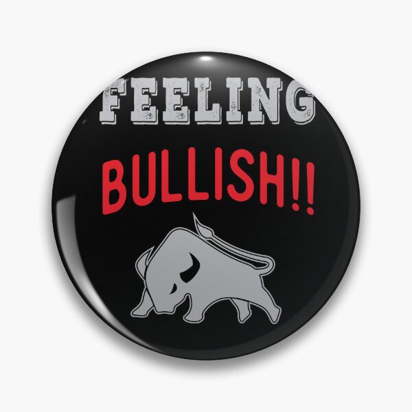 Item preview, Feeling bullish. Trading phrase used by traders. designed and sold by Gerald Waters.