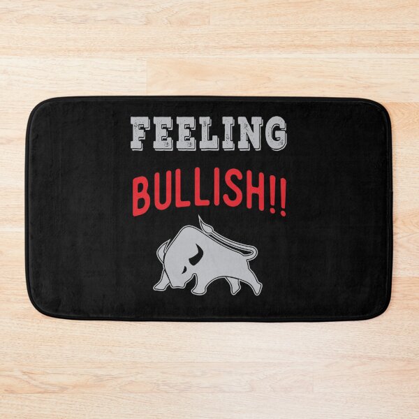 Item preview, Feeling bullish. Trading phrase used by traders. designed and sold by Gerald Waters.