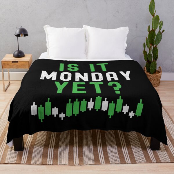Item preview, Is it Monday yet? Trading phrase used by traders. designed and sold by Gerald Waters.