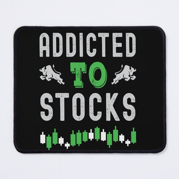 Item preview, Addicted to stocks. Trading phrase used by traders. designed and sold by Gerald Waters.