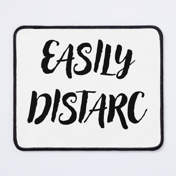 Item preview, Easily Distarced designed and sold by bennasener.