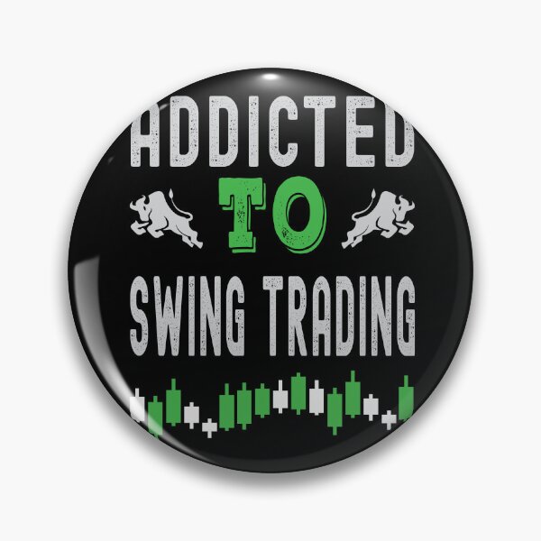 Item preview, Addicted to Swing Trading. Trading phrase used by traders. designed and sold by Gerald Waters.