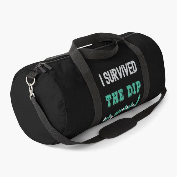 Item preview, I survived the dip. Trading phrase used by traders. designed and sold by Gerald Waters.