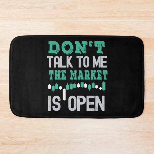 Item preview, Don't talk to me, the market is open! Trading phrase used by traders. designed and sold by Gerald Waters.