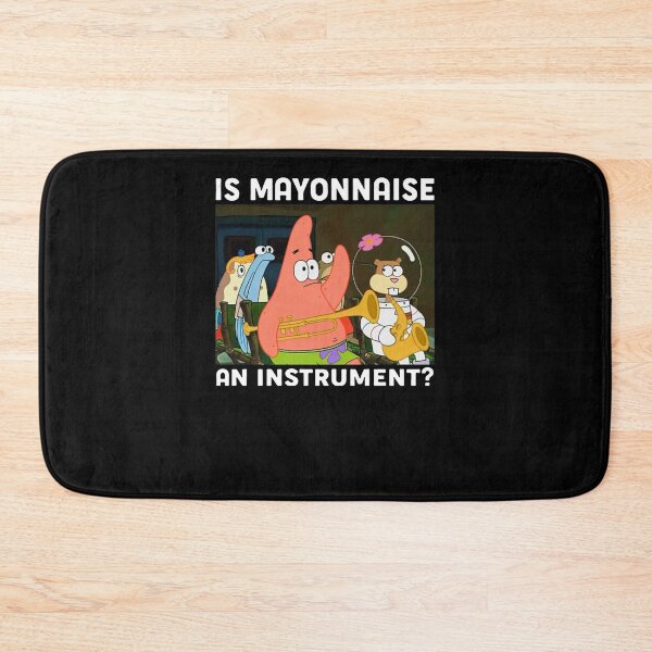 Item preview, Is Mayonnaise An Instrument Funny Shirt Patrick designed and sold by AlanSipes.