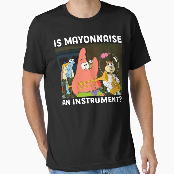 Vista previa del artículo con la obra «¿Es la mayonesa un instrumento? Camiseta divertida Patrick», diseñado y vendido por AlanSipes.