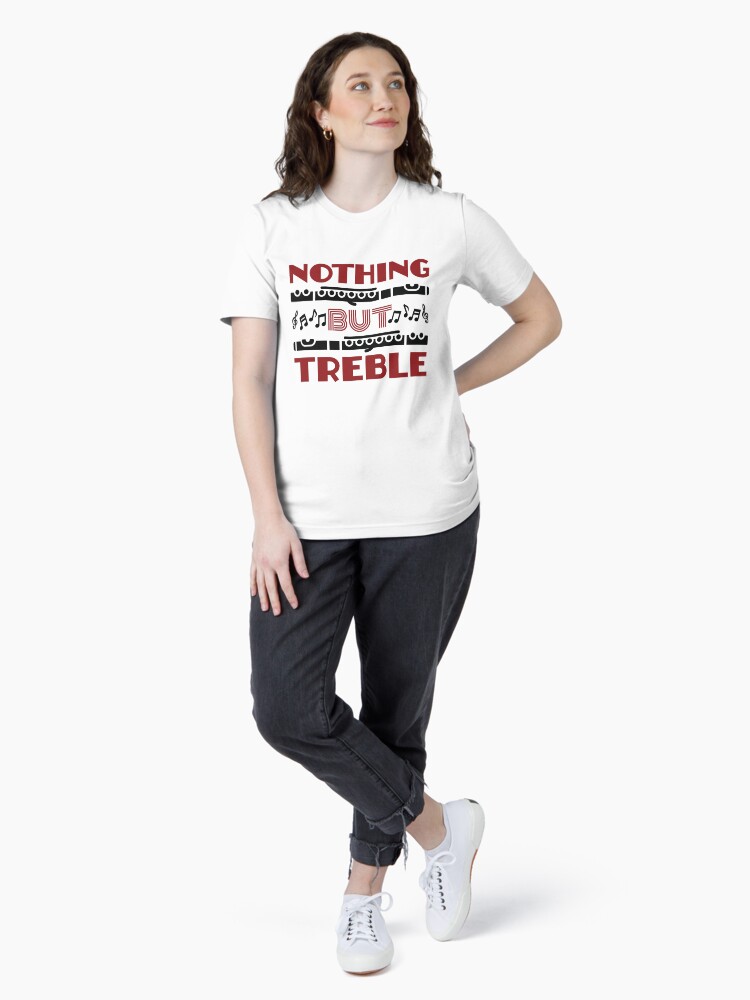 Nothing But Treble T-Shirt, Flute Player Funny Marching Band Nothing But Treble T-Shirt, Flute Player Funny Marching Band