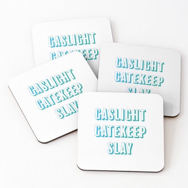 Item preview, Gaslight Gatekeep Slay designed and sold by obratzke.