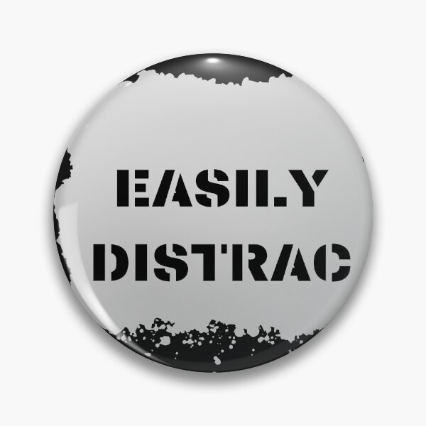 Item preview, Easily Distrac  !#$4657#!3#7868 designed and sold by KGSM.
