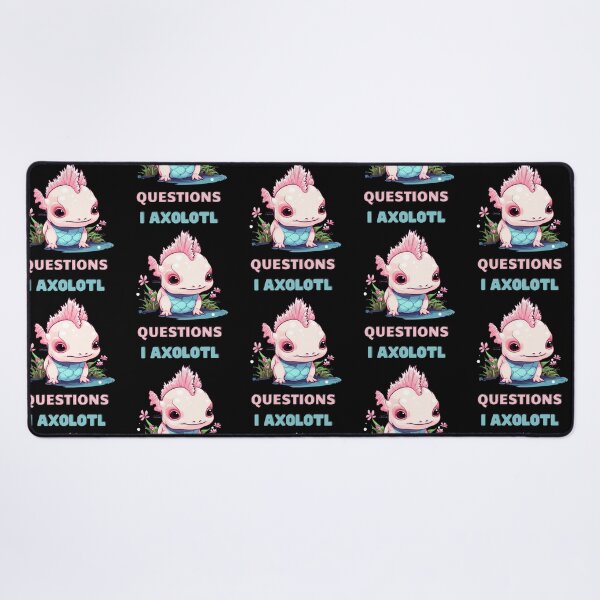 Item preview, I Axolotl Questions Cute Axolotl Kawaii designed and sold by ArtFromBeyond.