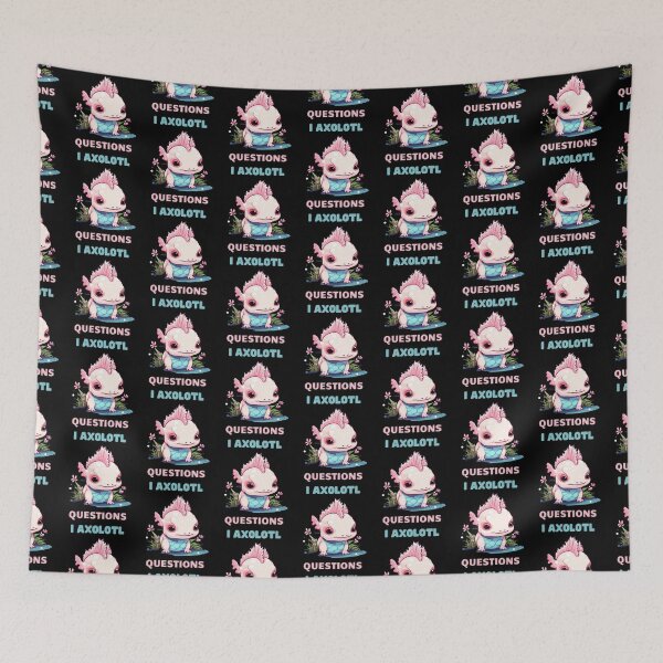 Item preview, I Axolotl Questions Cute Axolotl Kawaii designed and sold by ArtFromBeyond.