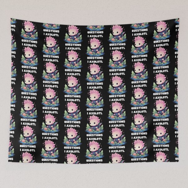 Item preview, I Axolotl Questions Cute Axolotl Kawaii designed and sold by ArtFromBeyond.