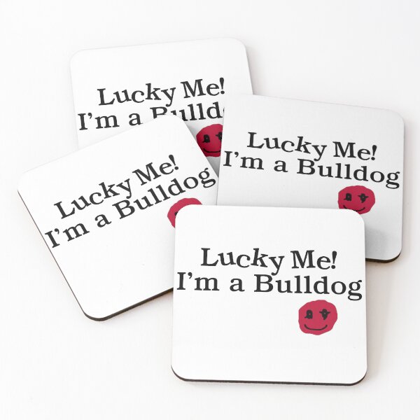 Item preview, Lucky Me! I'm a Bulldog designed and sold by s-hammie.
