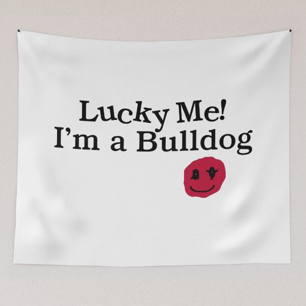 Item preview, Lucky Me! I'm a Bulldog designed and sold by s-hammie.