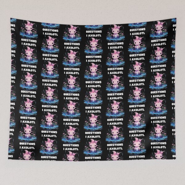 Item preview, I Axolotl Questions Cute Axolotl Kawaii designed and sold by ArtFromBeyond.
