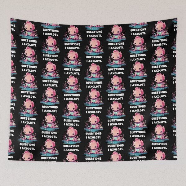 Item preview, I Axolotl Questions Cute Axolotl Kawaii designed and sold by ArtFromBeyond.
