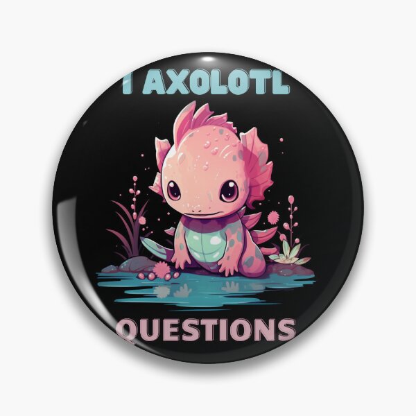 Item preview, I Axolotl Questions Cute Axolotl Kawaii designed and sold by ArtFromBeyond.