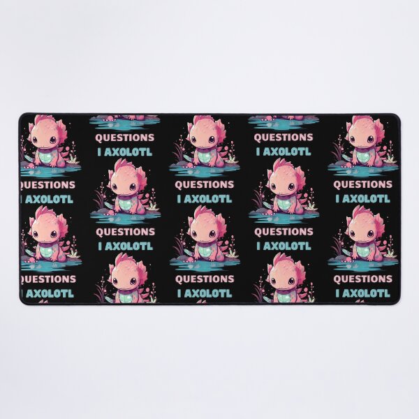 Item preview, I Axolotl Questions Cute Axolotl Kawaii designed and sold by ArtFromBeyond.