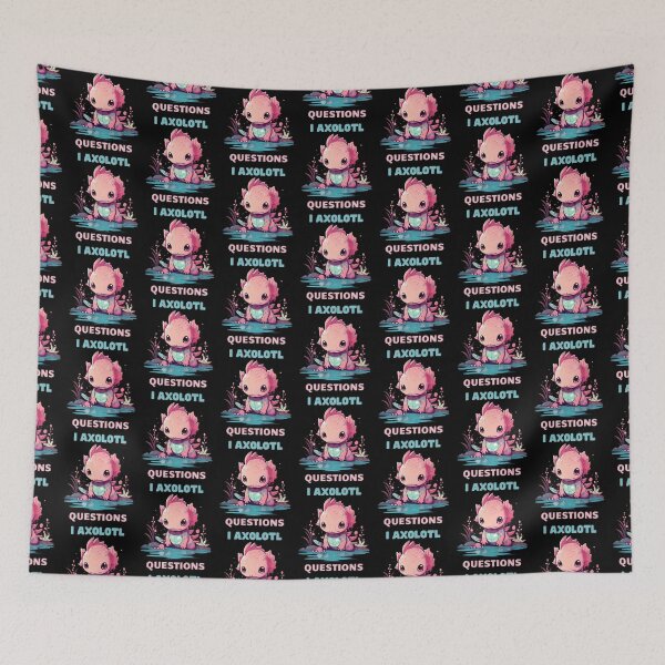 Item preview, I Axolotl Questions Cute Axolotl Kawaii designed and sold by ArtFromBeyond.