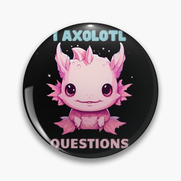 Item preview, I Axolotl Questions Cute Axolotl Kawaii designed and sold by ArtFromBeyond.