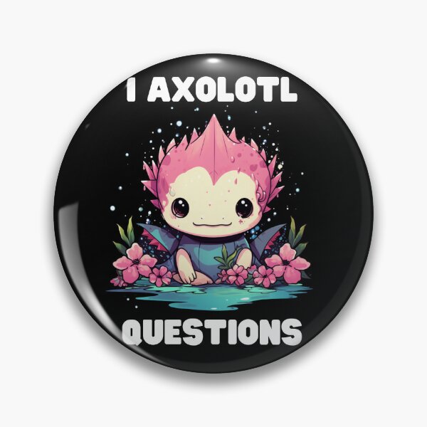 Item preview, I Axolotl Questions Cute Axolotl Kawaii designed and sold by ArtFromBeyond.