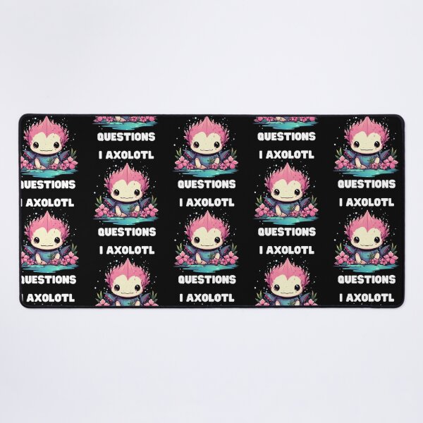 Item preview, I Axolotl Questions Cute Axolotl Kawaii designed and sold by ArtFromBeyond.