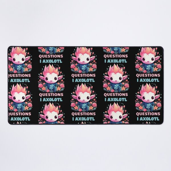 Item preview, I Axolotl Questions Cute Axolotl Kawaii designed and sold by ArtFromBeyond.