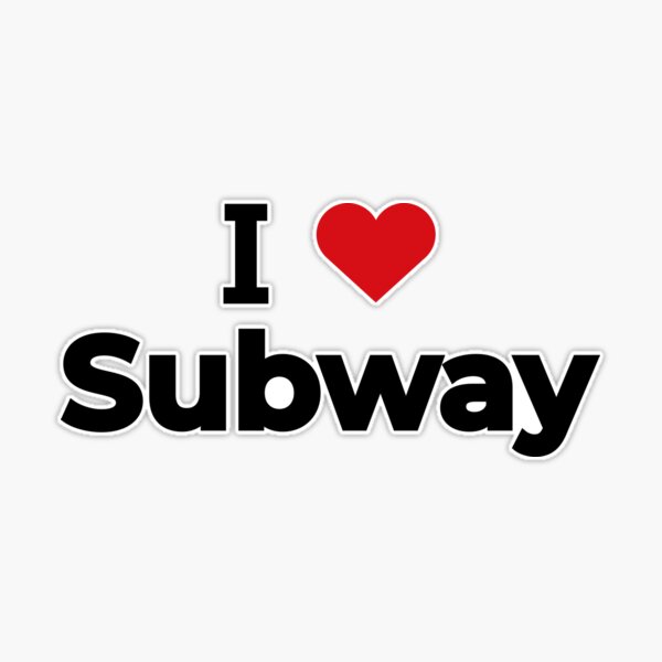 I love Subway
