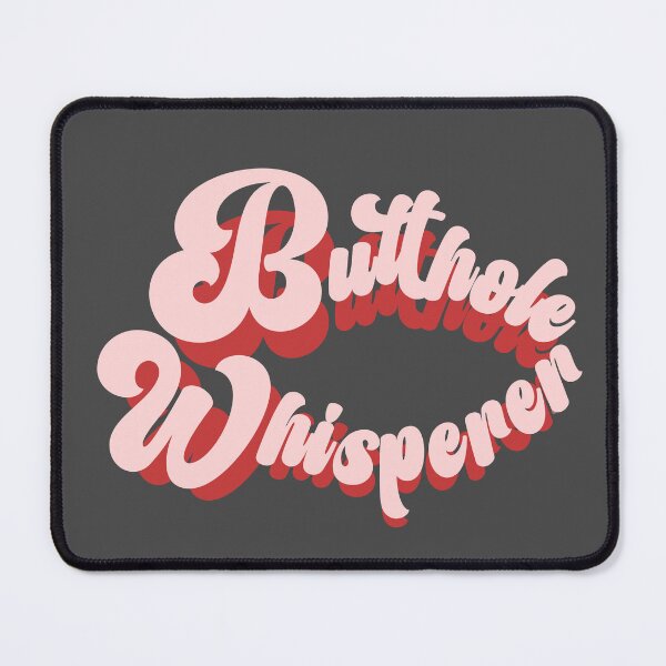 Item preview, Butthole Whisperer designed and sold by Colorfulman.