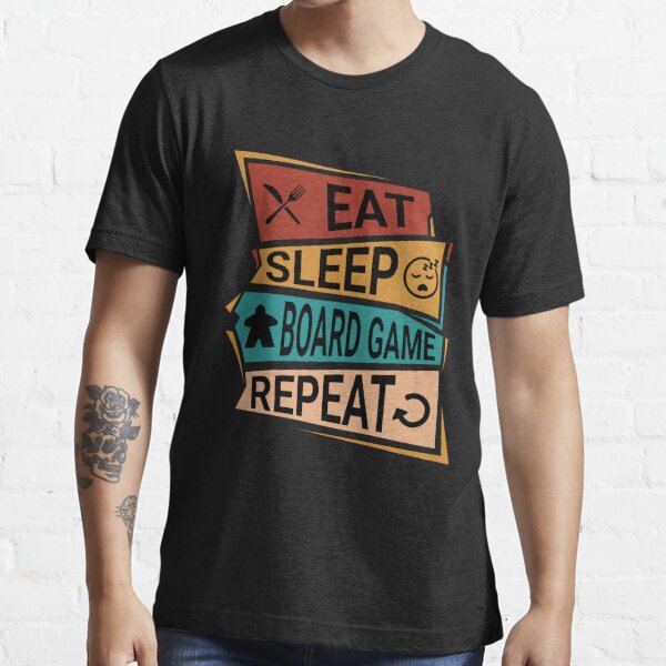 Discover Eat, Sleep, Board Game, Repeat - Board Gamer Lifestyle | Essential T-Shirt