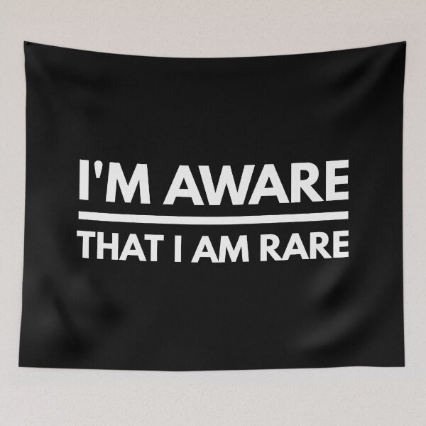 Item preview, I'm Aware That I Am Rare - Funny Sayings designed and sold by texteestore.