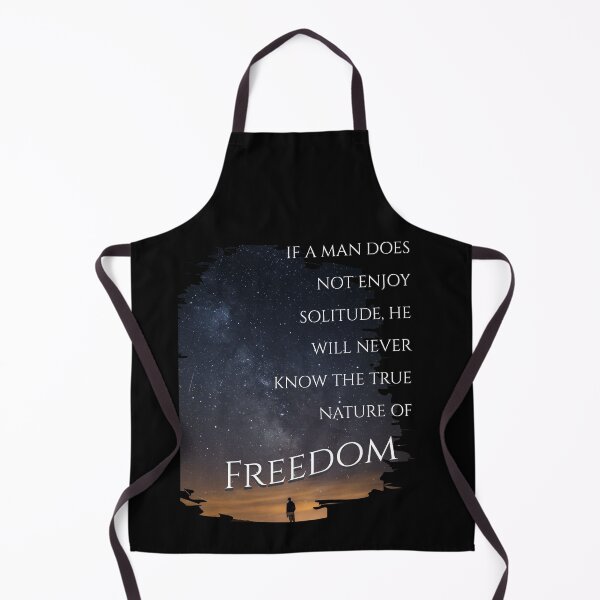Item preview, If a Man Does Not Enjoy Solitude, He Will Never Know Freedom - Night Sky designed and sold by 5PointsDigital.