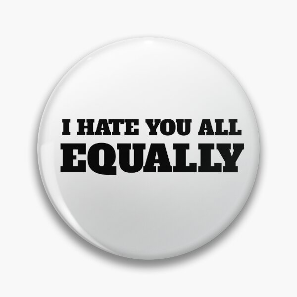 Item preview, I hate you all equally | caption | manga captions | manga quotes | manga speech | text | words  designed and sold by ZingZone.