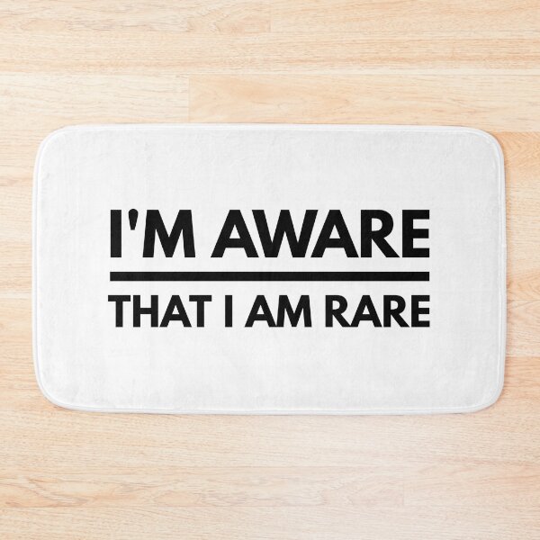 Item preview, I'm Aware That I Am Rare - Funny Sayings designed and sold by texteestore.