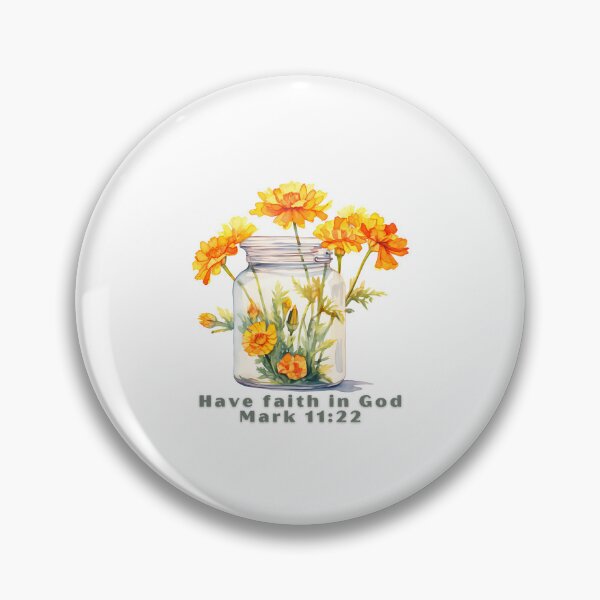 Item preview, Mark 11:22 - Have faith in God designed and sold by FlutterByH.