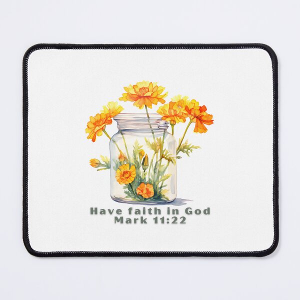 Item preview, Mark 11:22 - Have faith in God designed and sold by FlutterByH.