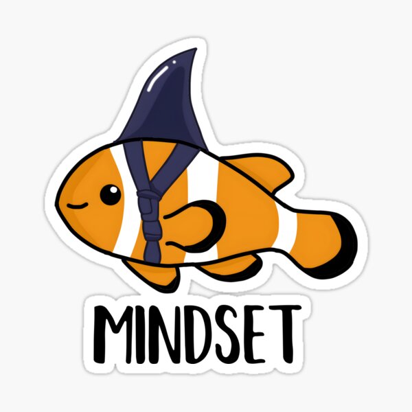 Artikel-Vorschau von Mindset-Motivationszitat, Clownfisch-Hai, designt und verkauft von dukito.