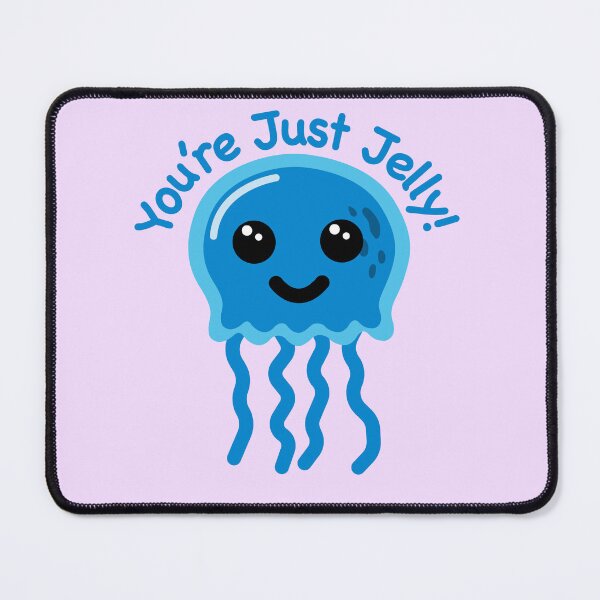 Item preview, You're Just Jelly Cute Blue Jellyfish Joke designed and sold by PMCreative.