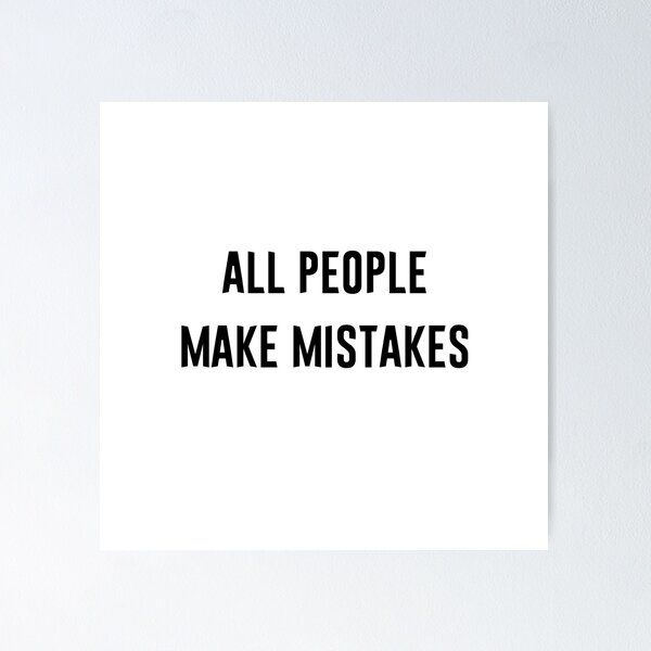Item preview, All people make mistakes v1 designed and sold by Heteyy.