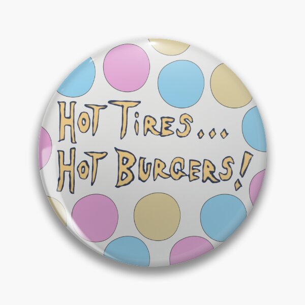 Item preview, OG Hot Tires Hot Burgers  Spots designed and sold by Mac-o-Shop.